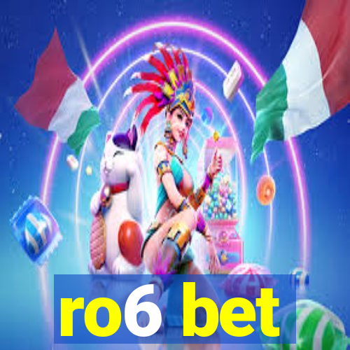 ro6 bet